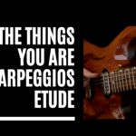 All The Things You Are Arpeggios Etude